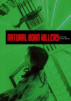 a poster with the title natural born killers written in red and green on it