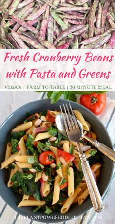 fresh cranberry beans with pasta and greens in a bowl next to a fork