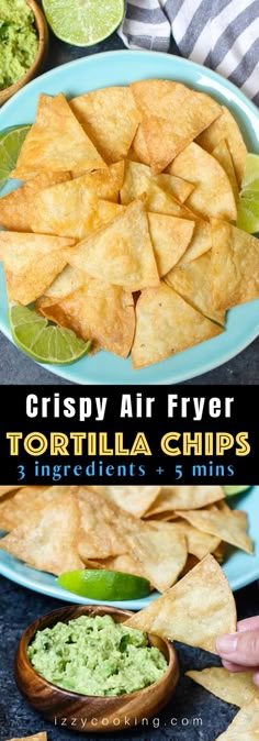 crispy air fryer tortilla chips with guacamole and lime