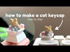 two tiny toy mice sitting on top of a keyboard with the caption how to make a cat keycap step by step