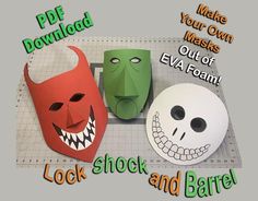 three masks are shown with the words, make your own masks out of eva foam