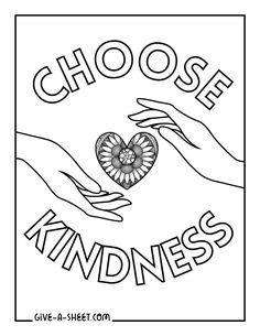 a coloring page with the words choose kindness and two hands holding a heart in it