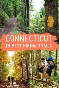 two people hiking in the woods with text that reads connect, 10 best hiking trails