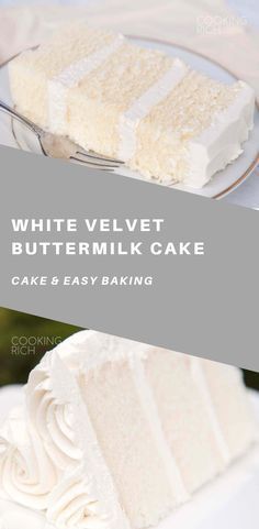 white velvet buttermilk cake on a plate with the title overlay reads, white velvet buttermilk cake and easy baking