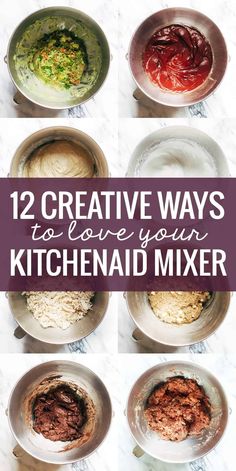 twelve bowls filled with different types of food and the words 12 creative ways to love your kitchen