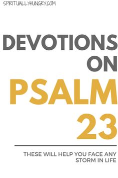 the words, devotions on psalm 23 are shown in yellow and grey