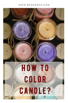 several candles with the words how to color candle? in front of them and an image of