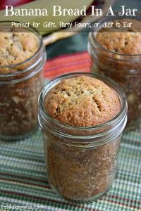 banana bread in a jar perfect for gifts, party favors, or just to eat