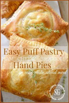 easy puff pastry ham cheese broccoli hand pies are easy to make ahead