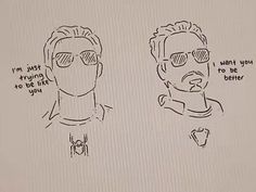 a drawing of two men with glasses and one has the words i'm just wrong to be like you