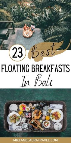 the best floating breakfasts in bali with text overlay that reads 23 best floating breakfasts in bali