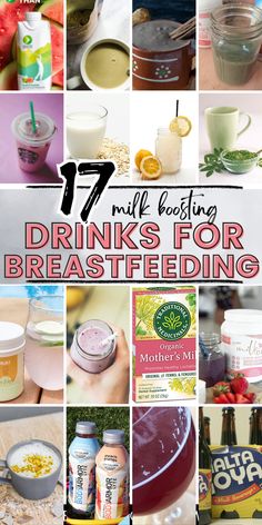 the collage shows different types of drinks and beverages with text overlay that reads 17 milk - tasting drinks for breastfeeding