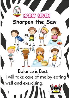 7️⃣ Habit Seven : Sharpen the Saw - *Balance feels Best*
🏋️ I take care of my body by eating right, exercising and getting sleep.
👨‍👩‍👧‍👦 I spend time with family and friends.
📝 I learn in lots of ways and lots of places not just at school.
✅ I find meaningful ways to help others.
#habits #good #goodhabits #earlylearning #nursery #earlydevelopment
#earlychildhood #Preschool #Education #Children #kindergarten #Parenting #EarlyLearning #PreschoolActivities #School #Learning Sharpen The Saw Activities, Sharpen The Saw Habit 7, Sharpen The Saw, Ways To Help Others, Eating Right