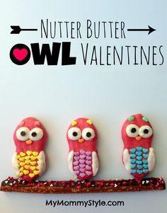 three little owls sitting on top of a piece of cake next to the words, nutter butter owl valentine's