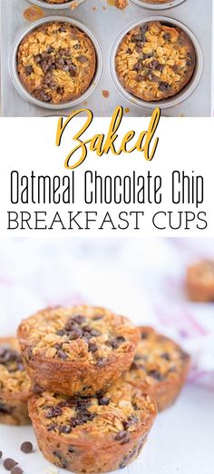 baked oatmeal chocolate chip breakfast cups in muffin tins with text overlay