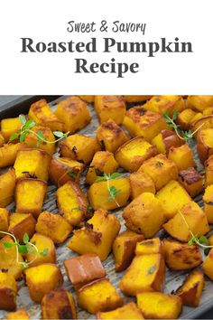 sweet and savory roasted pumpkin recipe on a baking sheet with text overlay