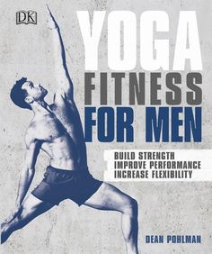 yoga fitness for men build strength improve performance increase flexibility