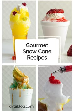 four different types of ice creams with the words gourmet snow cone recipes