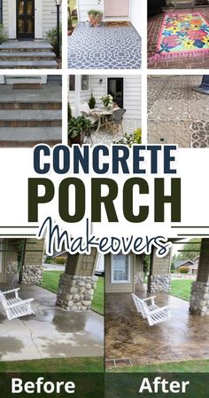 before and after photos of concrete porch makeovers with text overlay that reads, concrete porch makeovers before and after