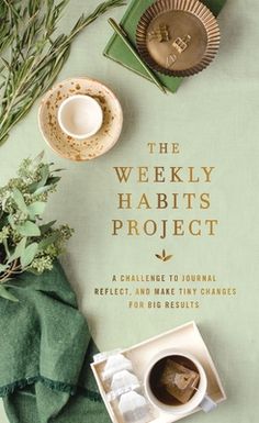 the weekly habitist's project book with tea cups, napkins and other items