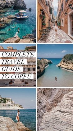 the complete travel guide to corfu is shown in four different pictures, including people walking