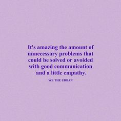 a purple background with the quote it's amazing the amount of unneessory problems that could be solved or avoid