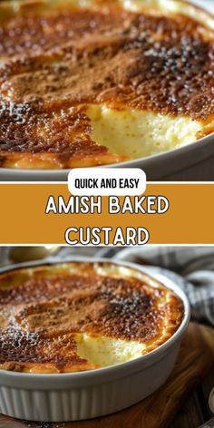 two pictures showing how to make an amish baked custard