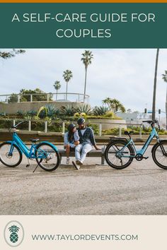 two people sitting on a bench next to their bikes with the text, a self - care guide for couples