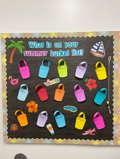 a bulletin board with different types of buckets on it and the words what is on your summer bucket list?