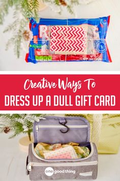 an open suitcase with the words creative ways to dress up a dull gift card