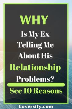 Understanding why your ex is sharing his relationship problems can be confusing. Discover 10 possible reasons behind his actions and what they might mean for you. #ExBoyfriend #RelationshipAdvice Ex For A Reason, Separate Ways