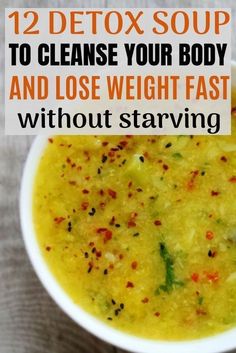 15 detox soup to weight loss fast Natural Detox Drinks, Recipes Soup, Detox Soup, Detox Drinks Recipes, Cleanse Your Body, Natural Detox, Idee Pasto Sano, Detox Juice, Detox Recipes