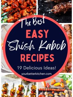 the best easy shish kabob recipes to make at home, including grilled meats and veggies