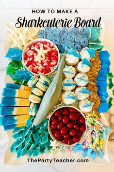 a platter filled with different types of food and the words how to make a sharkie board