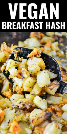 a close up of a spoon with food on it and the words vegan breakfast hash