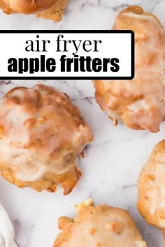 an air fryer apple fritters on a marble counter top with the title above it