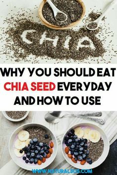 chia seeds and bananas in bowls with the title why you should eat chia seed every day and how to use them