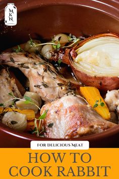 how to cook rabbit in the slow cooker for delicious meats and vegetables, with text overlay