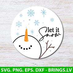 a sticker with the words let it snow and a snowman's head