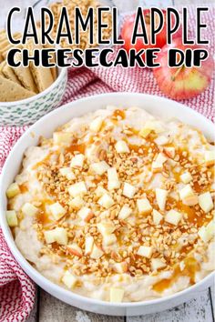 caramel apple cheesecake dip in a white bowl with crackers and apples on the side