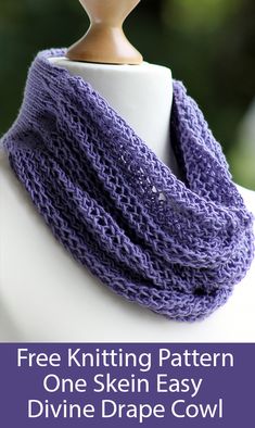 a purple knitted scarf with text overlay that reads free knitting pattern one skein easy divine drape cowl