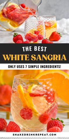 the best white sangria only uses 7 simple ingredients