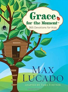 the cover of grace for the moment, featuring a tree house with leaves on it