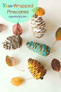 pinecones are arranged in the shape of cones and leaves with text overlay that says yarn wrapped pinecones