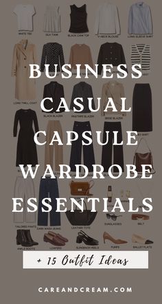 Business Casual Outfits Staples, Business Casual For 20 Somethings, Work Staples For Women, Business Attire Capsule Wardrobe, Summer Work Wardrobe Capsule, Women's Business Wear, Neutral Office Outfits Women, Corporate Attire Women Capsule, Capsule Wardrobe Elegant Minimal Classic