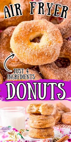 donuts are stacked on top of each other with the words air fryer just ingredients