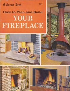 an advertisement for a fireplace with pictures of it and the words how to plan and build your fire place