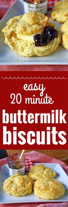 buttermilk biscuits with jam on top and the words easy 30 minute buttermilk biscuits