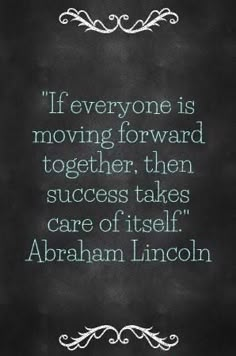 abraham lincoln quote about moving forward on blackboard with white writing and green border around it