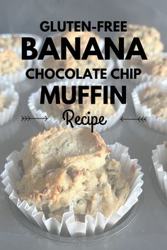 gluten - free banana chocolate chip muffins recipe with text overlay